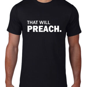 That Will Preach
